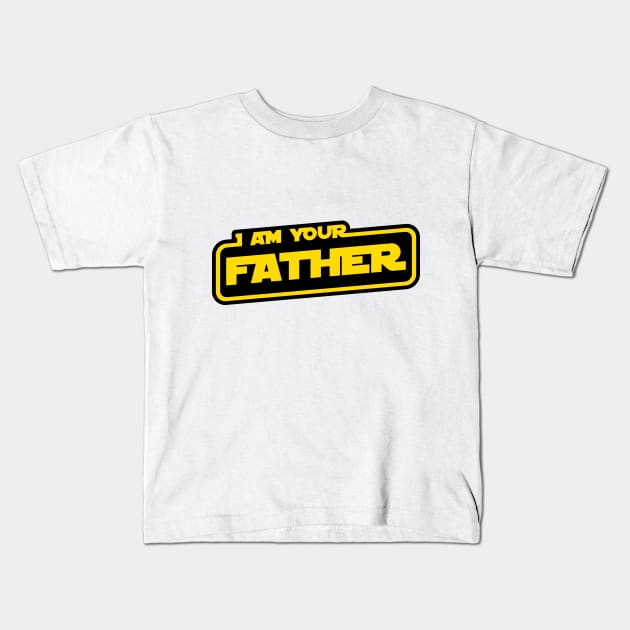 I Am Your Father Kids T-Shirt by Cinestore Merch